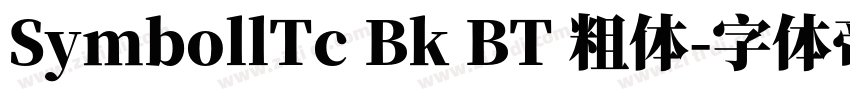 SymbollTc Bk BT 粗体字体转换